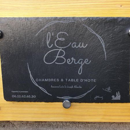 L'Eau Berge - Relais Motards - Gtmc & Tour Des Vaches B&B Allanche Extérieur photo